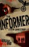 [Sabotagegruppe BB 01] • The Informer